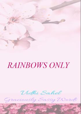Rainbows Only