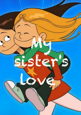 My Sister's Love