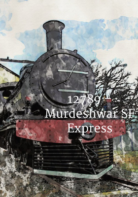 12789 – Murdeshwar SF Express