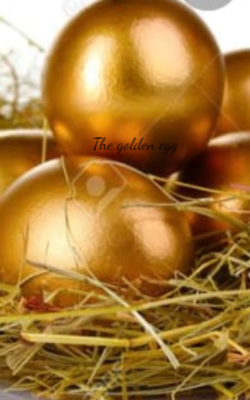 The golden egg