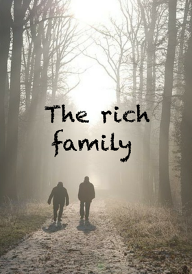 The rich family