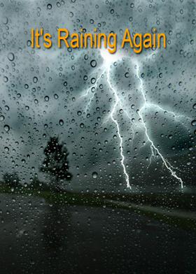 It's Raining Again