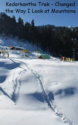 Kedarkantha Trek – Changed the Way I Look at Mountains