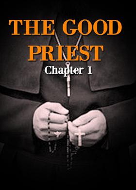 THE GOOD PRIEST - Chapter 1