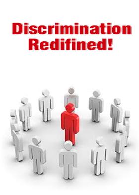 Discrimination Redifined!