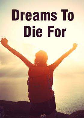 Dreams To Die For