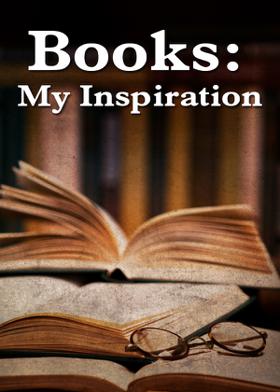 Books: My Inspiration