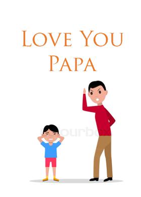 Love You Papa