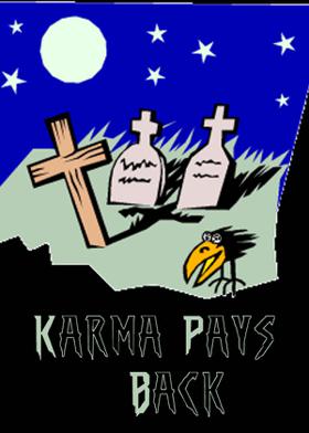 Karma Pays Back