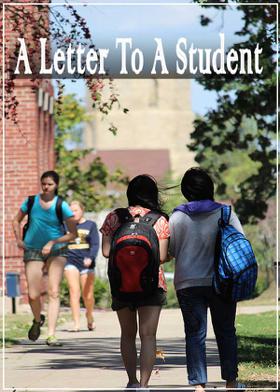 A Letter To A Student
