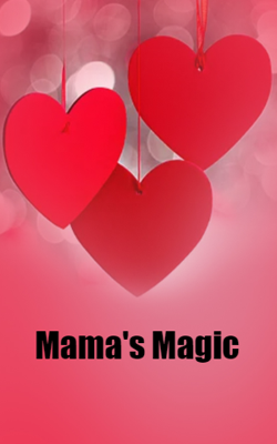 Mama's Magic