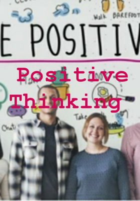 Positive Thinking