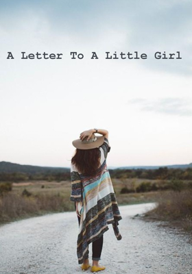 A Letter To A Little Girl