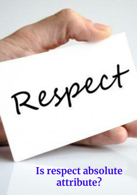 Is respect absolute attribute?