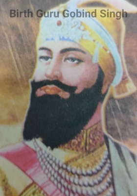Birth Guru Gobind Singh