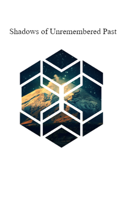 Shadows Of Unremembered Past