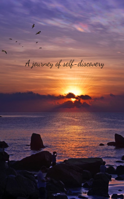 A Journey Of Self-Discovery