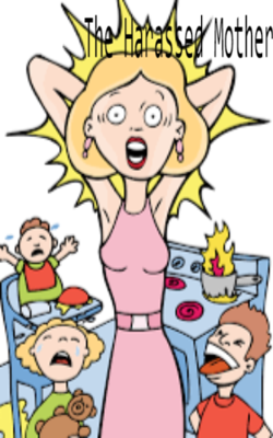 The Harassed Mother