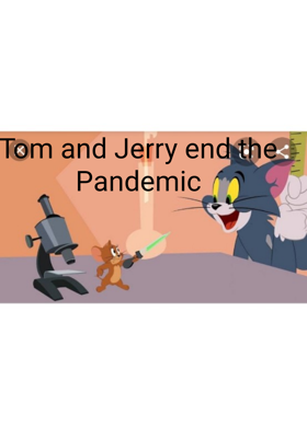 Tom and Jerry end the Pandemic