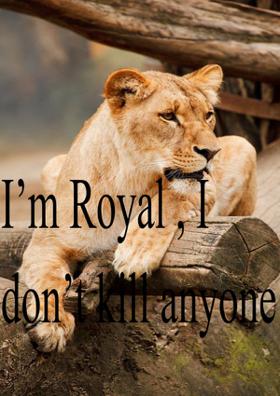 I’m Royal, But I Don’t Kill Anyone
