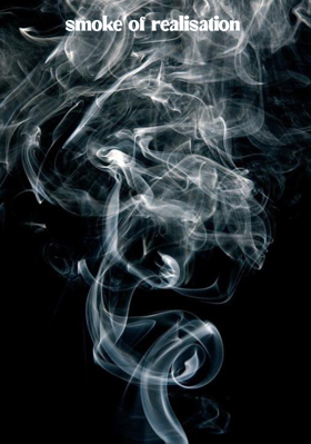 smoke of realisation