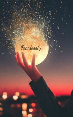 Fearlessly