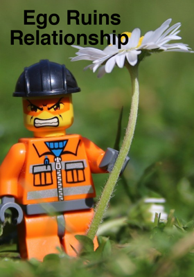 Ego Ruins Relationship