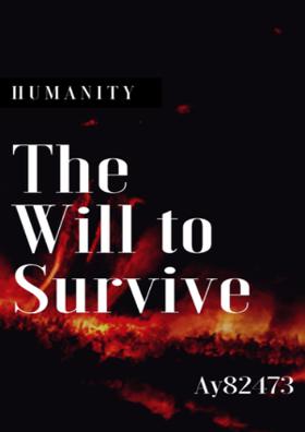 HUMANITY - The Will to Survive