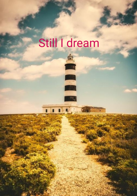 Still I dream 