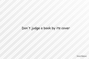 Don't judge a book by its cover