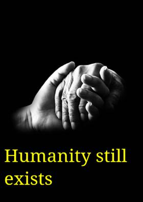 Humanity Still Exists
