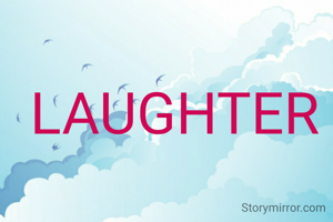 LAUGHTER