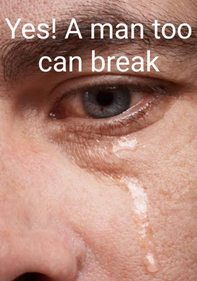 Yes! A man too can break