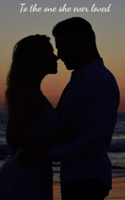 To The One She Ever Loved