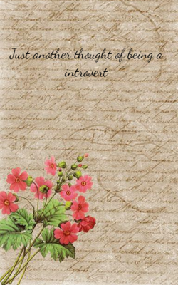 Just another thought of being a introvert