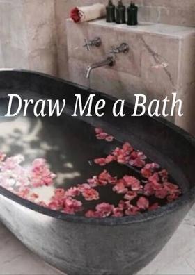 Draw Me a Bath