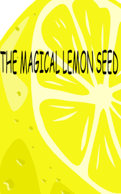The Magical Lemon Seed