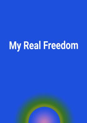 My Real Freedom