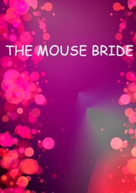 The Mouse Bride