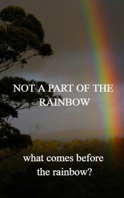Not a part of the Rainbow