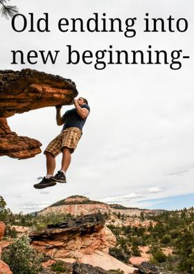 Old Ending Into New beginning-