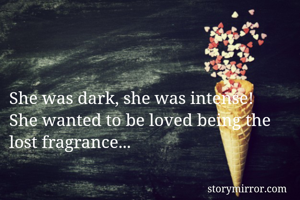 She was dark,...