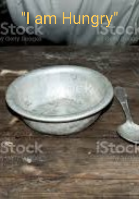 I Am Hungry