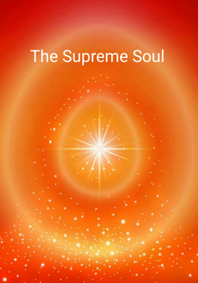 The Supreme Soul