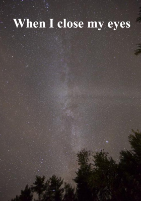 When I Close My Eyes