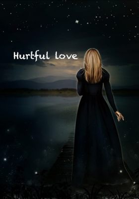 Hurtful love