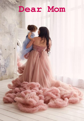 Dear Mom