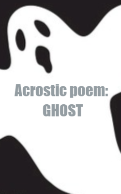 Acrostic: GHOST