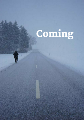 Coming