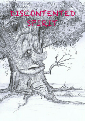 DISCONTENTED SPIRIT